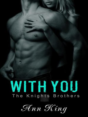 cover image of With You (The Knights Brothers)